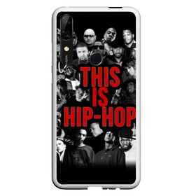 Чехол для Honor P Smart Z с принтом This is Hip-Hop в Белгороде, Силикон | Область печати: задняя сторона чехла, без боковых панелей | Тематика изображения на принте: 50 cent | dr dre | eminem | hip hop | music | snoop dog | исполнители | музыка | музыканты | хип хоп