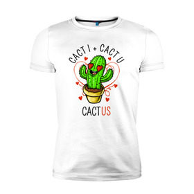 Мужская футболка премиум с принтом Кактус в Белгороде, 92% хлопок, 8% лайкра | приталенный силуэт, круглый вырез ворота, длина до линии бедра, короткий рукав | cactus | кактус | надписи | надпись