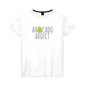 Женская футболка хлопок с принтом Авокадозависимый в Белгороде, 100% хлопок | прямой крой, круглый вырез горловины, длина до линии бедер, слегка спущенное плечо | авокадо | веган | фрукт