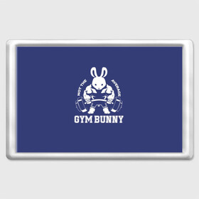 Магнит 45*70 с принтом GYM BUNNY в Белгороде, Пластик | Размер: 78*52 мм; Размер печати: 70*45 | bodybuilding | diet | exercise | fitness | gym | heath | motivation | muscle | phil | training | workout | бодибилдинг | мотивация | спорт | трансформация | фитнес | эстетичный