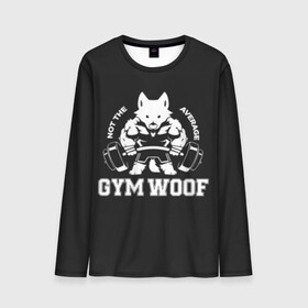 Мужской лонгслив 3D с принтом GYM WOOF в Белгороде, 100% полиэстер | длинные рукава, круглый вырез горловины, полуприлегающий силуэт | bodybuilding | diet | exercise | fitness | gym | heath | motivation | muscle | phil | training | workout | бодибилдинг | мотивация | спорт | трансформация | фитнес | эстетичный