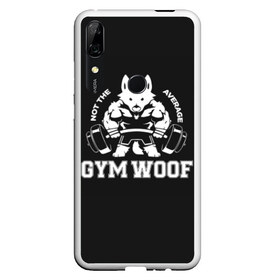 Чехол для Honor P Smart Z с принтом GYM WOOF в Белгороде, Силикон | Область печати: задняя сторона чехла, без боковых панелей | Тематика изображения на принте: bodybuilding | diet | exercise | fitness | gym | heath | motivation | muscle | phil | training | workout | бодибилдинг | мотивация | спорт | трансформация | фитнес | эстетичный