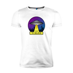 Мужская футболка премиум с принтом I Want To Believe в Белгороде, 92% хлопок, 8% лайкра | приталенный силуэт, круглый вырез ворота, длина до линии бедра, короткий рукав | ufo | астрономия | вселенная | инопланетяни | космос | летающая тарелка | нло | пришельцы