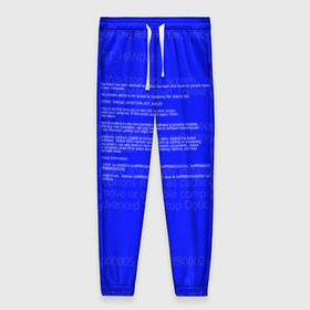 Женские брюки 3D с принтом СИНИЙ ЭКРАН СМЕРТИ в Белгороде, полиэстер 100% | прямой крой, два кармана без застежек по бокам, с мягкой трикотажной резинкой на поясе и по низу штанин. В поясе для дополнительного комфорта — широкие завязки | anonymus | blue death screen | cod | hack | hacker | it | program | texture | айти | аноним | анонимус | взлом | код | кодинг | программа | программист | текстура | хак | хакер