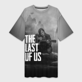 Платье-футболка 3D с принтом THE LAST OF US в Белгороде,  |  | gamer | player | stels | the last of us | the last of us part 2 | бегун | джоэл | каннибалы | охотники | сталкер | топляк | цикады | щелкун | элли