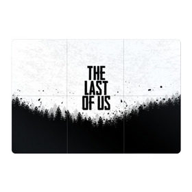 Магнитный плакат 3Х2 с принтом THE LAST OF US в Белгороде, Полимерный материал с магнитным слоем | 6 деталей размером 9*9 см | gamer | player | stels | the last of us | the last of us part 2 | бегун | джоэл | каннибалы | охотники | сталкер | топляк | цикады | щелкун | элли