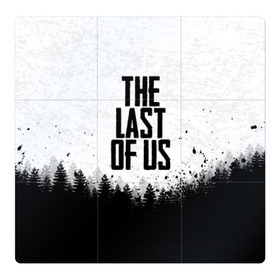 Магнитный плакат 3Х3 с принтом THE LAST OF US в Белгороде, Полимерный материал с магнитным слоем | 9 деталей размером 9*9 см | gamer | player | stels | the last of us | the last of us part 2 | бегун | джоэл | каннибалы | охотники | сталкер | топляк | цикады | щелкун | элли