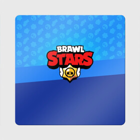 Магнит виниловый Квадрат с принтом BRAWL STARS в Белгороде, полимерный материал с магнитным слоем | размер 9*9 см, закругленные углы | Тематика изображения на принте: brawl | bull | colt | crow | el primo | game | games | leon | moba | online | penny | poco | shelly | spike | star | stars | wanted | брав | бравл | браво | звезда | звезды | игра | игры | лого | моба | онлайн | старс