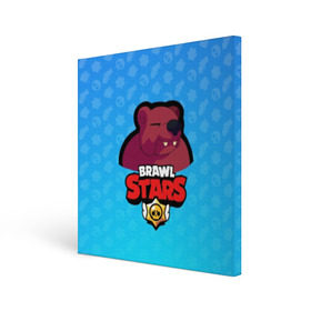 Холст квадратный с принтом Bear - BRAWL STARS в Белгороде, 100% ПВХ |  | bear | brawl | bull | colt | crow | el primo | game | games | leon | moba | online | penny | poco | shelly | spike | star | stars | wanted | брав | бравл | браво | звезда | звезды | игра | игры | моба | онлайн | старс