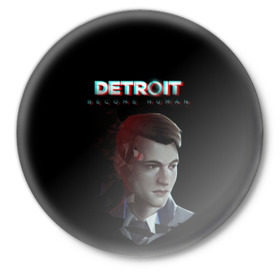 Значок с принтом Detroit: Become Human. в Белгороде,  металл | круглая форма, металлическая застежка в виде булавки | Тематика изображения на принте: become human | connor | dbh | dbhpk19 | detroit | detroit city | glitch | абстракция | геометрия | детройт | игра | коннор | надпись | стать человеком | текстура | треугольник | треугольники