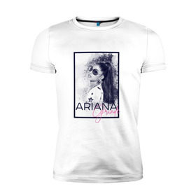 Мужская футболка премиум с принтом Ariana Grande в Белгороде, 92% хлопок, 8% лайкра | приталенный силуэт, круглый вырез ворота, длина до линии бедра, короткий рукав | ariana | ariana grande | ариана гранде