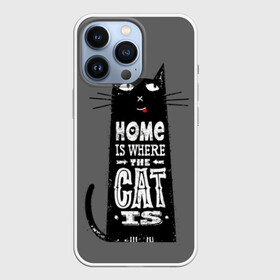 Чехол для iPhone 13 Pro с принтом Дом там, где твой кот в Белгороде,  |  | black | cat | cool | gray | kitten | motto | muzzle | slogan | text | white | белый | девиз | кот | котёнок | котик | кошачья | лозунг | прикольный | серый | текст | черный