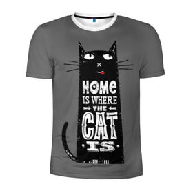 Мужская футболка 3D спортивная с принтом Дом там, где твой кот в Белгороде, 100% полиэстер с улучшенными характеристиками | приталенный силуэт, круглая горловина, широкие плечи, сужается к линии бедра | black | cat | cool | gray | kitten | motto | muzzle | slogan | text | white | белый | девиз | кот | котёнок | котик | кошачья | лозунг | прикольный | серый | текст | черный