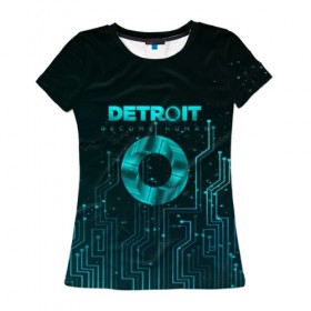 Женская футболка 3D с принтом Detroit: Вecome Human в Белгороде, 100% полиэфир ( синтетическое хлопкоподобное полотно) | прямой крой, круглый вырез горловины, длина до линии бедер | 3d | cтать человеком | detroit city | detroit: вecome human | игра | интерактивная | квест | кинематограф | приключения | франция