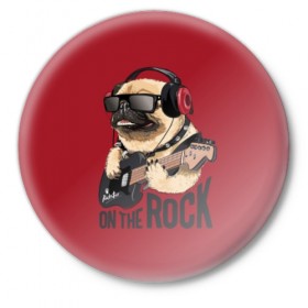 Значок с принтом On the rock в Белгороде,  металл | круглая форма, металлическая застежка в виде булавки | animal | black | breed | cool | dog | guitar | headphones | motto | music | pug | red | rock | rock star | slogan | text | гитара | девиз | животное | красный | крутой | мопс | музыка | наушники | очки | порода | рок | рок звезда | слоган | соба