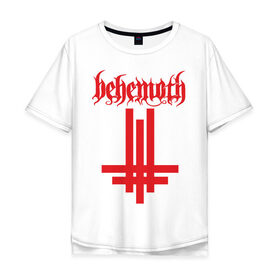 Мужская футболка хлопок Oversize с принтом behemoth в Белгороде, 100% хлопок | свободный крой, круглый ворот, “спинка” длиннее передней части | behemoth | blackmetal | death | metal | metall | rock