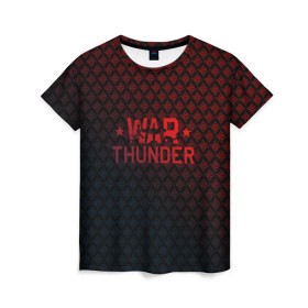 Женская футболка 3D с принтом War thunder в Белгороде, 100% полиэфир ( синтетическое хлопкоподобное полотно) | прямой крой, круглый вырез горловины, длина до линии бедер | war thunder | war thunder 2019 | war thunder лучшие | war thunder самолеты | war thunder танки | вар тандер | игра war thunder | купить футболку war thunder | футболки war thunder