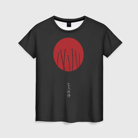 Женская футболка 3D с принтом Seven Samurai в Белгороде, 100% полиэфир ( синтетическое хлопкоподобное полотно) | прямой крой, круглый вырез горловины, длина до линии бедер | 7 | anime | japan | ninja | samurai | senpai | аниме | катана | кровь | кун | меч | ниндзя | ониме | сакура | самураи | самурай | семпай | сенпай | сенсей | тян | япония