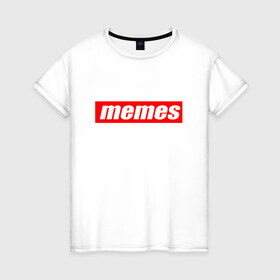 Женская футболка хлопок с принтом Мемы в Белгороде, 100% хлопок | прямой крой, круглый вырез горловины, длина до линии бедер, слегка спущенное плечо | mem | meme | memes | sup | supreme | мем | мемасик | мемес | суприм