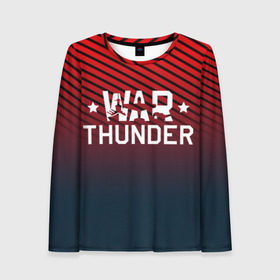 Женский лонгслив 3D с принтом War thunder в Белгороде, 100% полиэстер | длинные рукава, круглый вырез горловины, полуприлегающий силуэт | war thunder | war thunder 2019 | war thunder лучшие | war thunder самолеты | war thunder танки | вар тандер | гром войны | игра war thunder | купить футболку war thunder | футболки war thunder