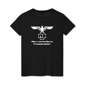 Женская футболка хлопок с принтом Rammstein в Белгороде, 100% хлопок | прямой крой, круглый вырез горловины, длина до линии бедер, слегка спущенное плечо | metallica | music | rammstein | rock | металл | металлика | музыка | раммштайн | рок | рок группа