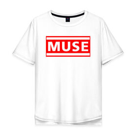 Мужская футболка хлопок Oversize с принтом MUSE в Белгороде, 100% хлопок | свободный крой, круглый ворот, “спинка” длиннее передней части | 