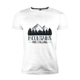 Мужская футболка премиум с принтом Mountains в Белгороде, 92% хлопок, 8% лайкра | приталенный силуэт, круглый вырез ворота, длина до линии бедра, короткий рукав | adventure | travel | горы | кемпинг | отдых | приключения | природа | путешествие | туризм | турист | турслёт