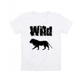 Детская футболка хлопок с принтом wild lion в Белгороде, 100% хлопок | круглый вырез горловины, полуприлегающий силуэт, длина до линии бедер | wild lion | дикий лев