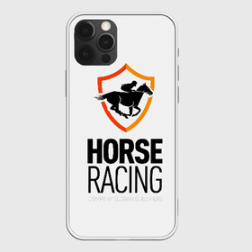 Чехол для iPhone 12 Pro Max с принтом Horse racing в Белгороде, Силикон |  | Тематика изображения на принте: animal | black | emblem | horse | rider | riding | slogan | sport | text | white | белый | езда | животное | конь | лошадь | наездник | слоган | спорт | текст | черный | эмблема