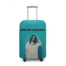 Чехол для чемодана 3D с принтом Billie Eilish в Белгороде, 86% полиэфир, 14% спандекс | двустороннее нанесение принта, прорези для ручек и колес | ayelish | bad guy | billie eilish | eilish | билли айлиш | эйлиш | элиш