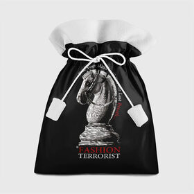 Подарочный 3D мешок с принтом A Fashion Terrorist в Белгороде, 100% полиэстер | Размер: 29*39 см | black | chess | cool | figure | horse | red | slogan | style | white | белый | конь | красный | лошадь | прикольный | слоган | стиль | фигура | черный | шахматы