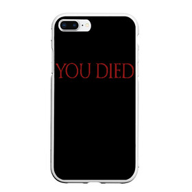 Чехол для iPhone 7Plus/8 Plus матовый с принтом You Died в Белгороде, Силикон | Область печати: задняя сторона чехла, без боковых панелей | Тематика изображения на принте: dark souls 3 | дарк соулс | темные души