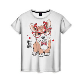 Женская футболка 3D с принтом I need your love в Белгороде, 100% полиэфир ( синтетическое хлопкоподобное полотно) | прямой крой, круглый вырез горловины, длина до линии бедер | animal | bow | bow tie | breed | cute | dog | funny | hearts | i need your love | polka dot | puppy | red | the inscription | white | бант | белый | вельш корги пемброк | галстук бабочка | горошек | животное | забавный | красный | любовь | милый | м