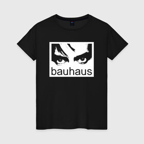 Женская футболка хлопок с принтом Bauhaus в Белгороде, 100% хлопок | прямой крой, круглый вырез горловины, длина до линии бедер, слегка спущенное плечо | bauhaus | goth | gothic | peter murphy | punk | rock | альтернатива | баухаус | баухус | бахус | бухус | готика | готичная | готичный | готы | панк | питер мерфи | пост панк | рок | хардрок
