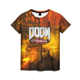 Женская футболка 3D с принтом DOOM ETERNAL в Белгороде, 100% полиэфир ( синтетическое хлопкоподобное полотно) | прямой крой, круглый вырез горловины, длина до линии бедер | doom | doom eternal | game | дум