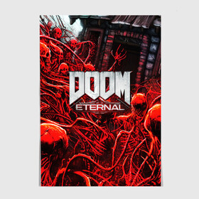 Постер с принтом DOOM ETERNAL в Белгороде, 100% бумага
 | бумага, плотность 150 мг. Матовая, но за счет высокого коэффициента гладкости имеет небольшой блеск и дает на свету блики, но в отличии от глянцевой бумаги не покрыта лаком | doom | doom eternal | game | дум