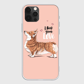 Чехол для iPhone 12 Pro Max с принтом I need your love в Белгороде, Силикон |  | animal | breed | cute | dog | funny | hearts | i need your love | profile | the inscription | welsh corgi pembroke | вельш корги пемброк | животное | забавный | любовь | милый | мне нужна твоя любовь | надпись | порода | профиль | сердца | собака