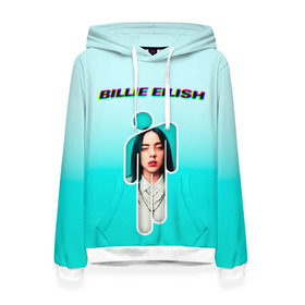 Женская толстовка 3D с принтом Billie Eilish в Белгороде, 100% полиэстер  | двухслойный капюшон со шнурком для регулировки, мягкие манжеты на рукавах и по низу толстовки, спереди карман-кенгуру с мягким внутренним слоем. | ayelish | bad guy | bellyache | bilie eilish | bilie elish | billie | billie eilish | eilish | electronic | elish | music | билли айлиш | эйлиш | элиш