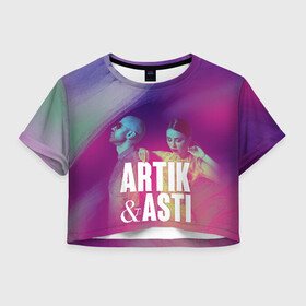 Женская футболка Crop-top 3D с принтом Asti & Artik в Белгороде, 100% полиэстер | круглая горловина, длина футболки до линии талии, рукава с отворотами | 7 | astiartik | грустныйдэнс | невероятно | неделимы | подгипнозом