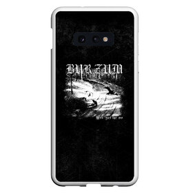 Чехол для Samsung S10E с принтом Burzum в Белгороде, Силикон | Область печати: задняя сторона чехла, без боковых панелей | Тематика изображения на принте: burz | burzum | byelobog | cymophane | darkthrone | deathlike silence | mayhem | misanthropy | old funeral | блэк метал | бурзум | бурзун | варг викернес | дарк эмбиент | метал | тьма