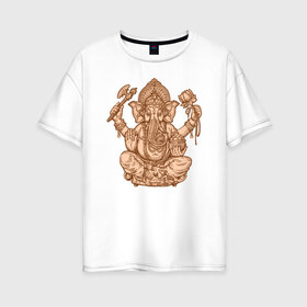 Женская футболка хлопок Oversize с принтом Ганеш в Белгороде, 100% хлопок | свободный крой, круглый ворот, спущенный рукав, длина до линии бедер
 | бог. индуизм | буддизм | ганеш | ганеша | индия | кришна | мифология | оберег | ом | слон | талисман