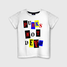 Детская футболка хлопок с принтом Punks not dead в Белгороде, 100% хлопок | круглый вырез горловины, полуприлегающий силуэт, длина до линии бедер | punks | панки | хой