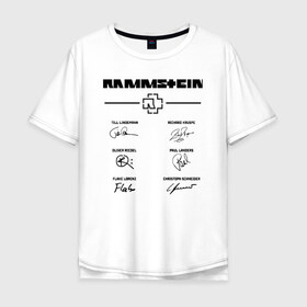 Мужская футболка хлопок Oversize с принтом RAMMSTEIN АВТОГРАФЫ в Белгороде, 100% хлопок | свободный крой, круглый ворот, “спинка” длиннее передней части | rammstein | рамштайн