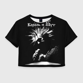 Женская футболка Crop-top 3D с принтом Король и Шут + Анархия (спина) в Белгороде, 100% полиэстер | круглая горловина, длина футболки до линии талии, рукава с отворотами | киш | король и шут | михаил горшенев