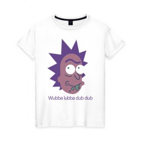 Женская футболка хлопок с принтом Wubba lubba dub dub в Белгороде, 100% хлопок | прямой крой, круглый вырез горловины, длина до линии бедер, слегка спущенное плечо | c 137 | morty | morty smith | portal | rick | rick and morty | rick sanchez | sanchez | smith | морти | морти смит | портал | рик | рик и морти | рик санчез | санчез | смит