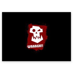 Поздравительная открытка с принтом WAAAGH!! в Белгороде, 100% бумага | плотность бумаги 280 г/м2, матовая, на обратной стороне линовка и место для марки
 | 40000 | 40k | game | ork | orks | waaagh | warhammer | warhammer 40k | wh40k | игра | орки