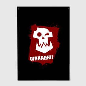 Постер с принтом WAAAGH!! в Белгороде, 100% бумага
 | бумага, плотность 150 мг. Матовая, но за счет высокого коэффициента гладкости имеет небольшой блеск и дает на свету блики, но в отличии от глянцевой бумаги не покрыта лаком | Тематика изображения на принте: 40000 | 40k | game | ork | orks | waaagh | warhammer | warhammer 40k | wh40k | игра | орки