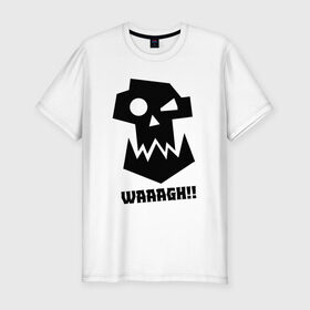 Мужская футболка премиум с принтом WAAAGH!! в Белгороде, 92% хлопок, 8% лайкра | приталенный силуэт, круглый вырез ворота, длина до линии бедра, короткий рукав | Тематика изображения на принте: 40000 | 40k | game | ork | orks | waaagh | warhammer | warhammer 40k | wh40k | игра | орки