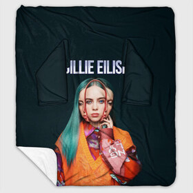 Плед с рукавами с принтом BILLIE EILISH в Белгороде, 100% полиэстер | Закругленные углы, все края обработаны. Ткань не мнется и не растягивается. Размер 170*145 | Тематика изображения на принте: ayelish | bad guy | bellyache | bilie eilish | bilie elish | billie | billie eilish | eilish | electronic | elish | music | били айлиш | билли айлиш | эйлиш | элиш