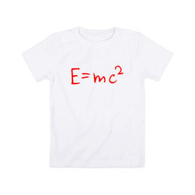 Детская футболка хлопок с принтом E=mc2 в Белгороде, 100% хлопок | круглый вырез горловины, полуприлегающий силуэт, длина до линии бедер | Тематика изображения на принте: emc 2 | emc2 | знаменитые формулы | физика | формулы | эйнштейн